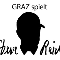 Graz spielt Steve Reich