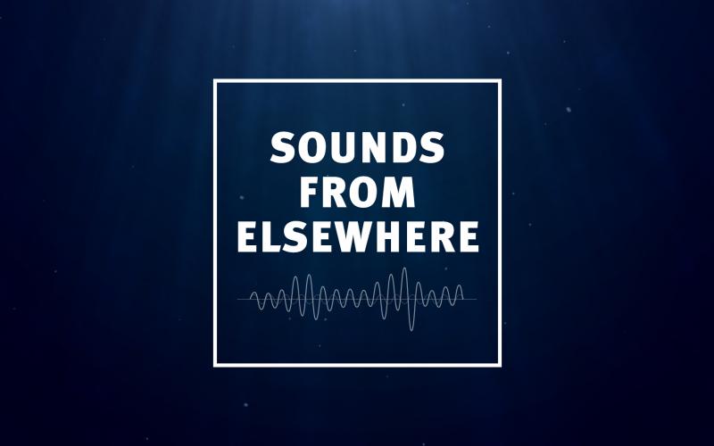 sounds from elsewhere