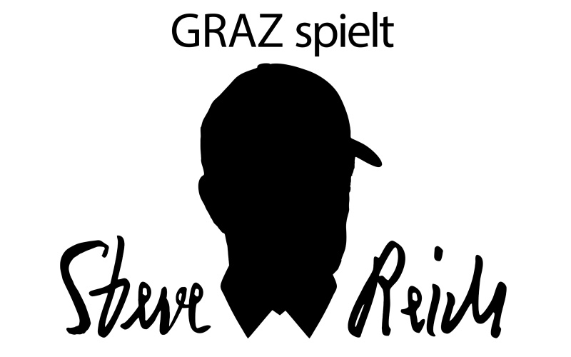 Graz spielt Steve Reich